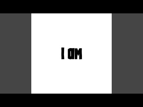 I am