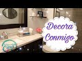 IDEAS PARA DECORAR UN BAÑO PEQUEÑO//DECORA CONMIGO//