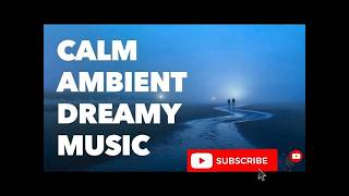 [No Copyright Music] Calm Ambient Atmospheric Dreamy | Distant by numbthefeelings