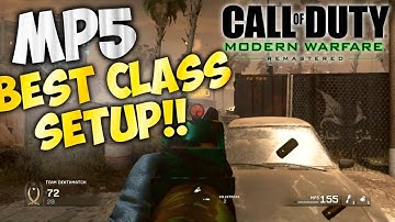 MP5 BEST CLASS SETUP! (MODERN WARFARE REMASTERED)