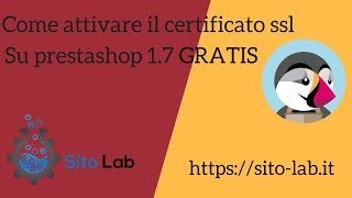 prestashop 1.7 come attivare il certificato ssl Gratis