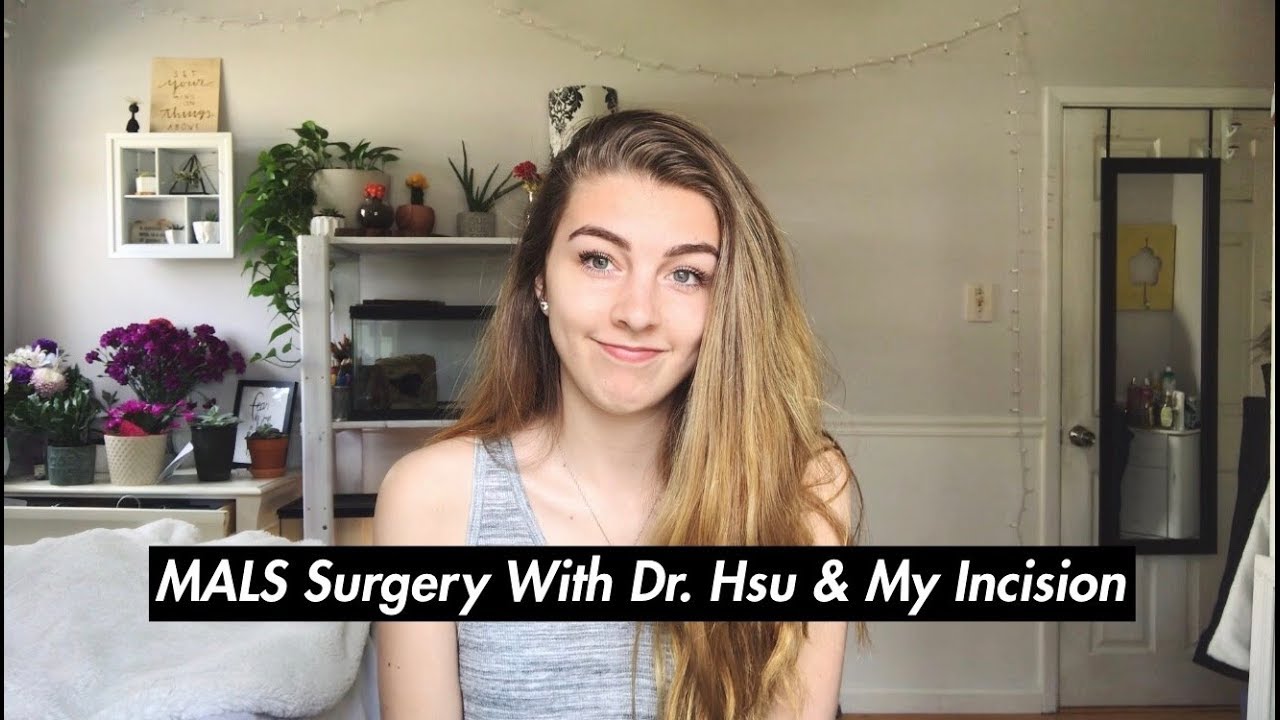 My MALS Surgery With Dr. Hsu & My Incision