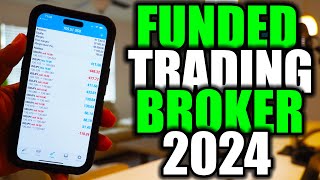 TOP 5 Funded Trading Brokers 2024 | GET $100,000 Trading Account Free