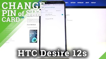 How to Change SIM PIN in HTC Desire 12s -Find SIM Card Lock Change Option
