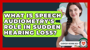 What Is Speech Audiometry