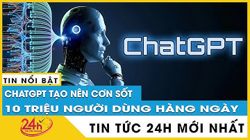 ChatGPT có trở thành mối đe dọa đối với giáo dục? TV24h