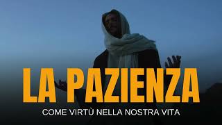 LA PAZIENZA - VENTIDUESIMO GIORNO DI QUARESIMA - 26 MARZO 2025