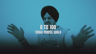 Famous 0 TO 100 [Perfectly Slowed] - Sidhu Moose wala Net Worth