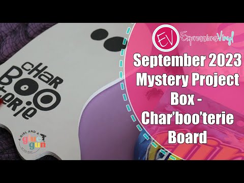 September 2023 Mystery Project Box - Char "BOO" terie Board!