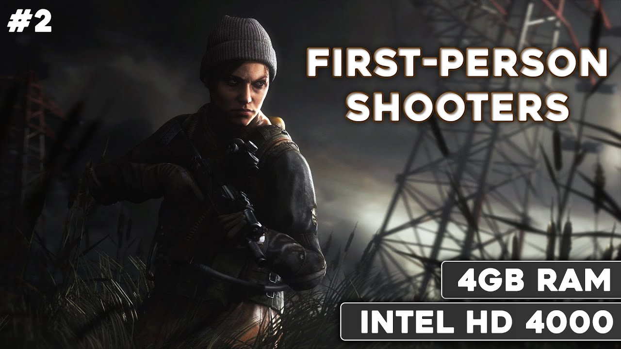 TOP 10 *FirstPerson* Shooter Games For "Low End" PC (4GB Ram and Intel
