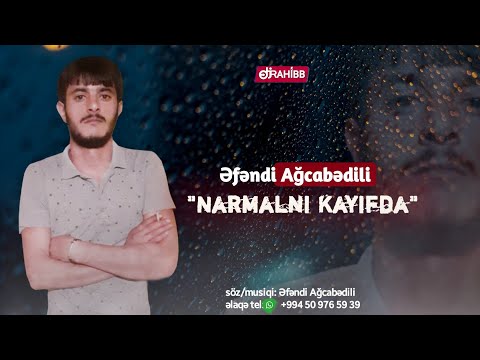 Efendi Agcabedili - Narmalni Kayıfda | 2020 ( Yeni )