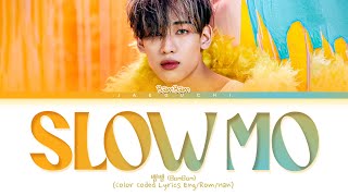 BamBam Slow Mo Lyrics (뱀뱀 Slow Mo 가사) (Color Coded Lyrics)