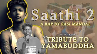 SAATHI 2 (A Tribute to Yama Buddha) by SASI MANDAL || Lyrical Video || Nephopko Shreepech