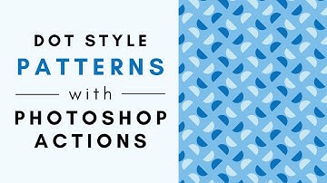 Easy Repeating Dot Style Pattern with Photoshop Actions