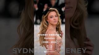 Sydney Sweeney Evolution 2009 - 2024 #SydneySweeney