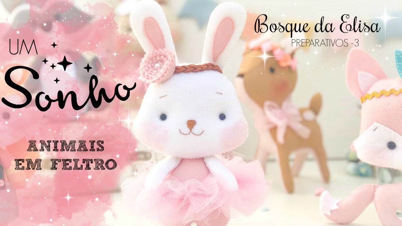 UM SONHO EM FELTROS - Bosque da Elisa - Preparativos 3 