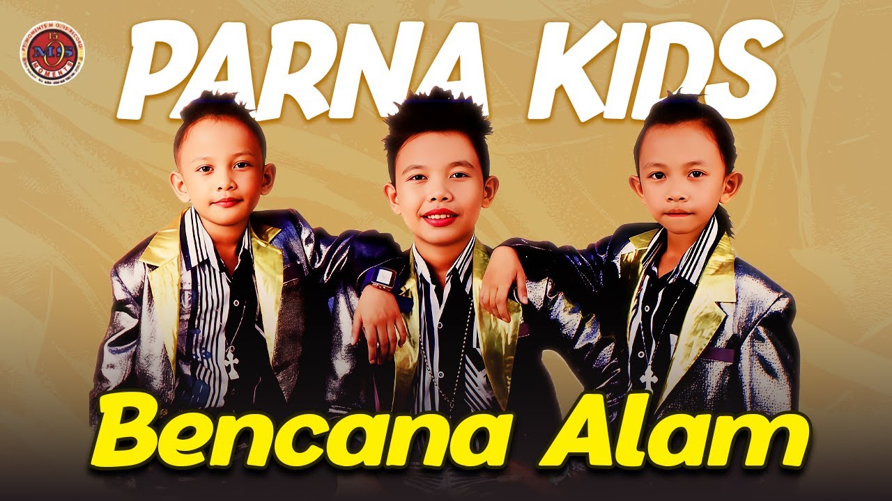 PARNA KIDS -  BENCANA ALAM (Official Music Video)