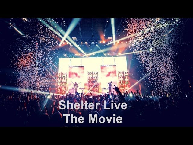 Shelter Live - The Movie [OFFICIAL AUDIO/ FULL SHOW] class=