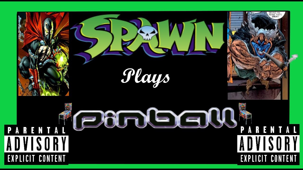 Spawn Plays Pinball - YouTube