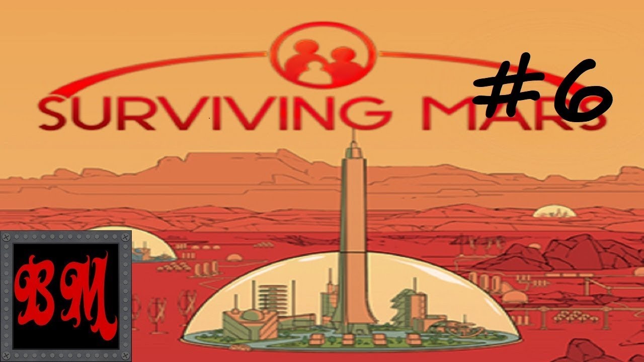 BogMod Surviving Mars Stream - Part 6