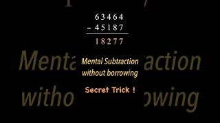 Subtract Without Borrowing — A Mental Math Shortcut!