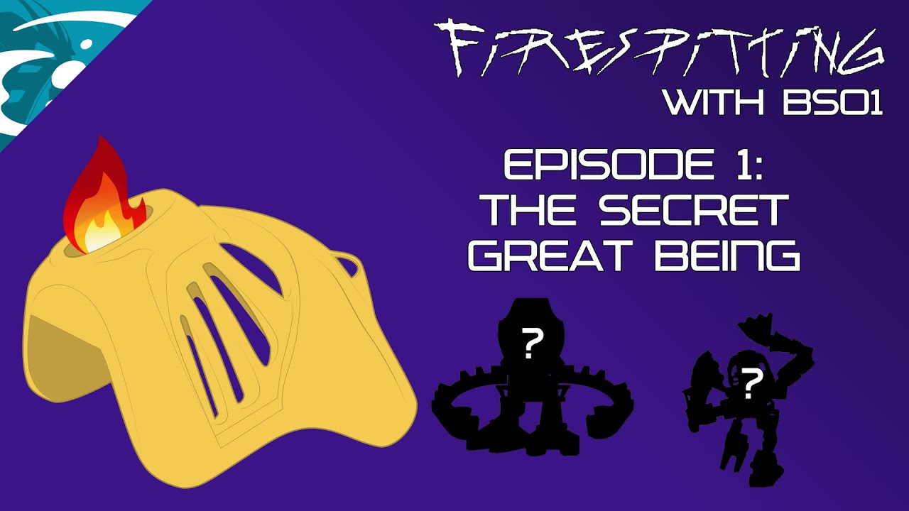 Firespitting with BS01 Episode 1: The Secret Great Being