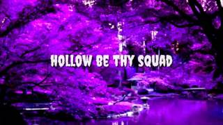 Hollow be thy squad~xavier wulf