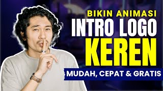 Cara Paling Mudah! Bikin Animasi Logo Yang Professional | Intro Animasi Logo GRATIS (FULL TUTORIAL)