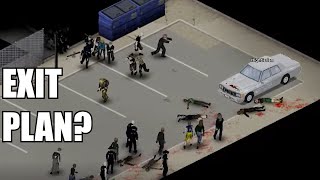 Always Have An Exit Plan - Project Zomboid