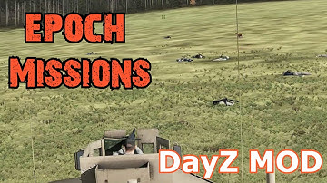 DayZ  MOD  |  Epoch  |  missions