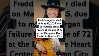 Aguilar died on May 27 2025 due to multiple organ failure at the age of 72