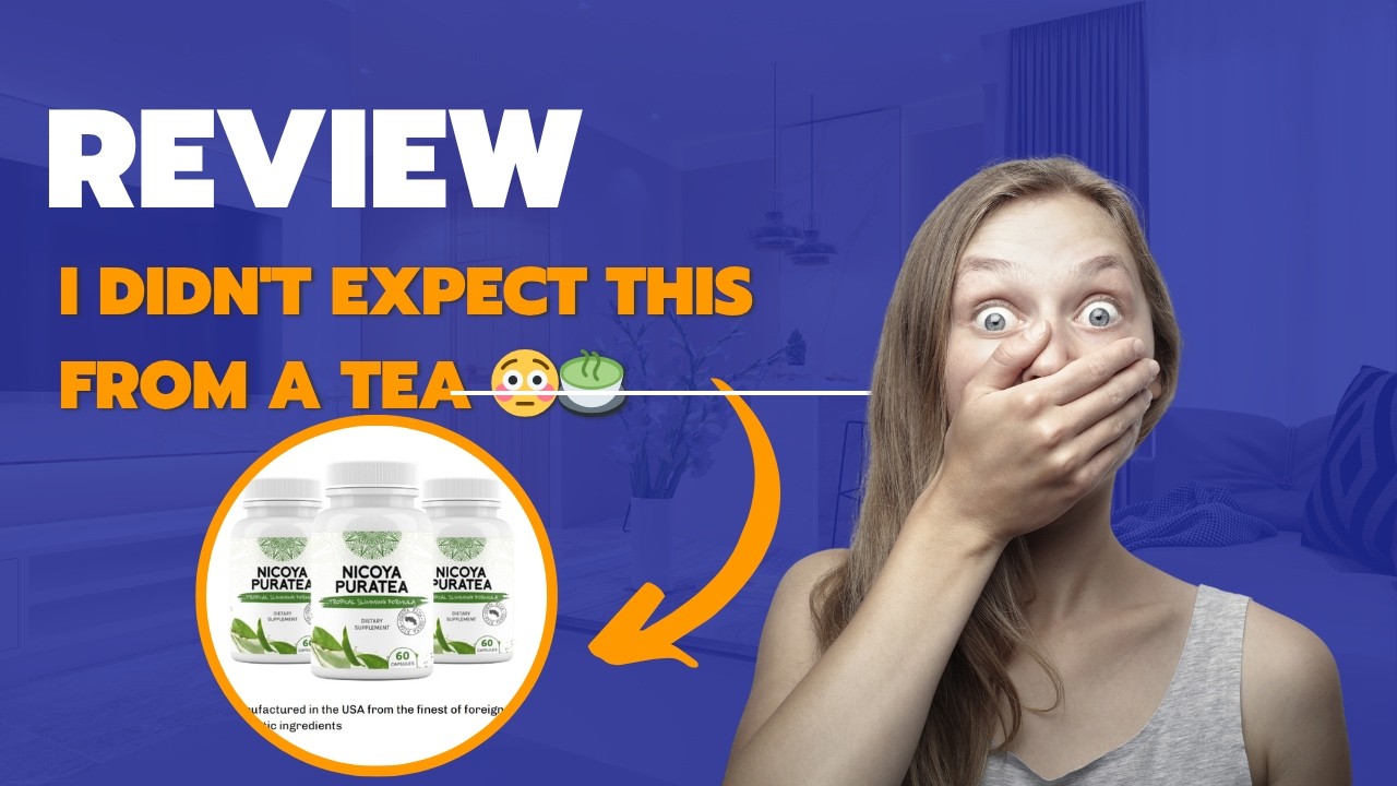 I Used Nicoya PuraTea For 30 Days – And I Was Surprised! 😱
