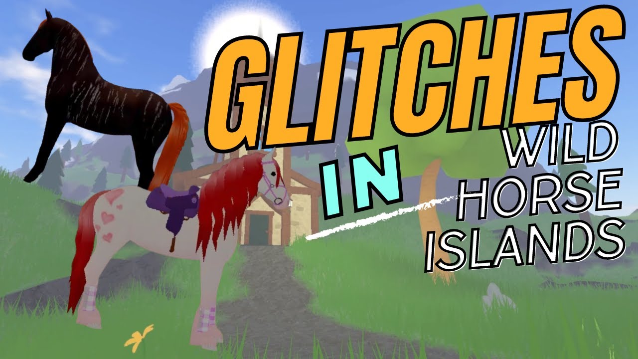 Wild Horse Islands GLITCHES!!! YouTube