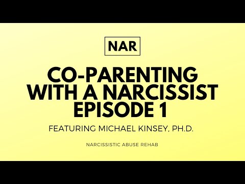 Co-Parenting with a Narcissist - Featuring Dr. Michael Kinsey (Counter-Parenting)