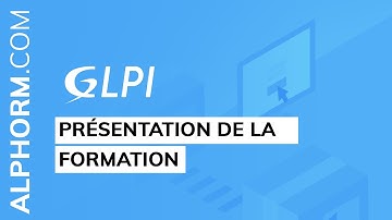 Vidéo présentation de la formation GLPI