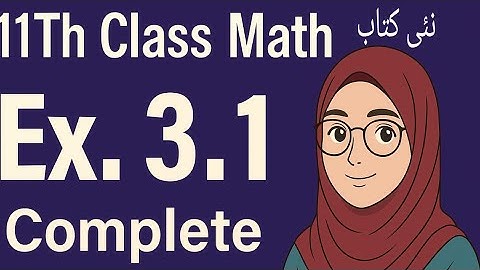 11th Class Math ||Ex3.1 Complete ||New Book 2025|| Theory of Quadratic Equation |