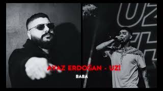 AYAZ ERDOĞAN - UZİ x BABA Resimi