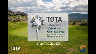 30th Annual Thompson Okanagan Tourism Association (TOTA) Golf Tournament