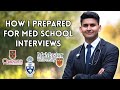 How i aced my medical school interviews