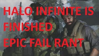 Halo Infinite is Finished after 4 Years-  EPIC FAIL RANT