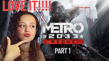 METRO 2033 REDUX part 1 First Playthrough