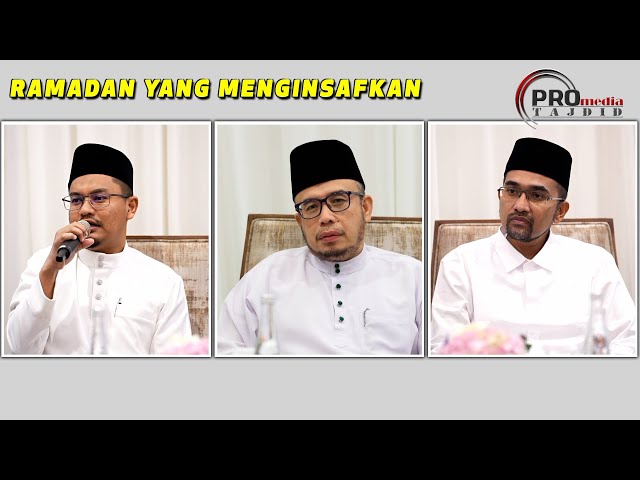 23-03-2024 Prof Dato' Dr MAZA | Prof Dr Rozaimi | Ustaz Rizal Azizan : Ramadan Yang Menginsafkan class=