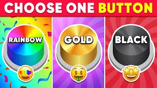 Choose One Button! -  Rainbow, Gold or Black Edition 🌈💛🖤 - Quiz Main