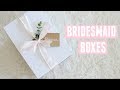 Will you be my Bridesmaid? Bridesmaid Boxes + Vlog | Ana Duarte