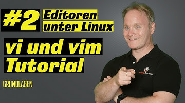 Diese vi und vim Grundlagen solltest du kennen! ❘ Modi + Kommando Tutorial - Editoren unter Linux #2