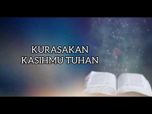 Kurasakan KasihMu Tuhan - (With Lyrics) class=