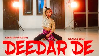 Deedar de Dance video | chhalaang | Kanak | Choreography | Scientist abhi