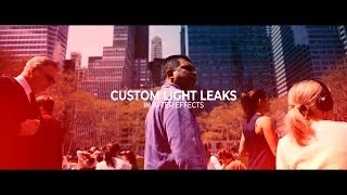 How to Create Custom Light Leaks in After Effects | After Effects Tutorial - No Plugins