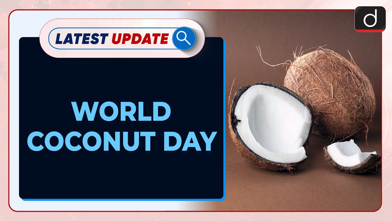 World Coconut Day: Latest update | Drishti IAS English