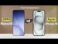 Oppo reno 15 vs apple iPhone 15 full Compare, Which is Best